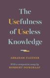 The Usefulness Of Useless Knowledge