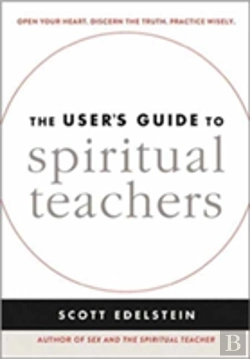 Bertrand.pt - The User'S Guide To Spiritual Teachers