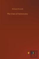 The Uses Of Astronomy