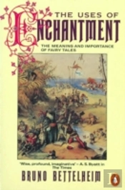 The Uses Of Enchantment