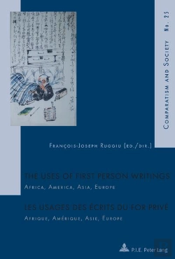 Bertrand.pt - The Uses Of First Person Writings   Les Usages Des Écrits Du For Privé : Africa, America, Asia, Europe   Afrique, Amérique, Asie, Europe