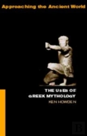 The Uses Of Greek Mythology