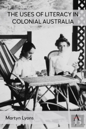 The Uses Of Literacy In Colonial Australia