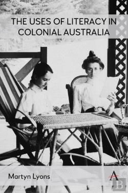 Bertrand.pt - The Uses Of Literacy In Colonial Australia