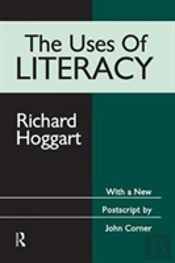 The Uses Of Literacy