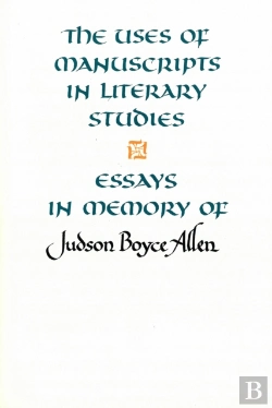 Bertrand.pt - The Uses Of Manuscripts In Literary Studies