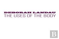 The Uses Of The Body