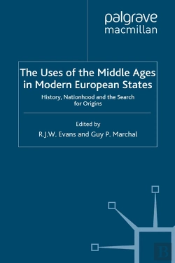 Bertrand.pt - The Uses Of The Middle Ages In Modern European States