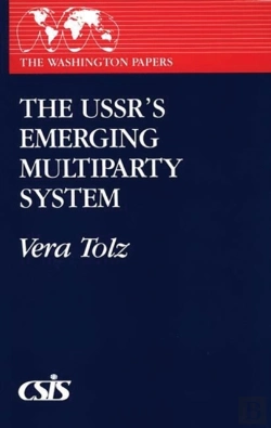 Bertrand.pt - The Ussr'S Emerging Multiparty System