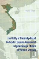 The Utility Of Proximity-Based Herbicide Exposure Assessment In Epidemiologic Studies Of Vietnam Veterans