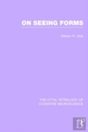 The Uttal Tetralogy Of Cognitive Neuroscience