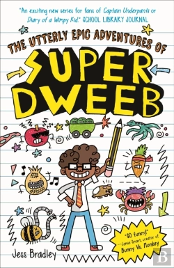 Bertrand.pt - The Utterly Epic Adventures Of Super Dweeb