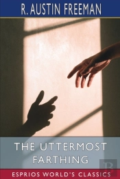 The Uttermost Farthing  Esprios Classics