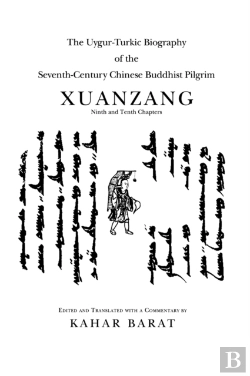 Bertrand.pt - The Uygur-Turkic Biography Of The Seventh-Century Chinese Buddhist Pilgrim Xuanzang, Ninth And Tenth Chapters