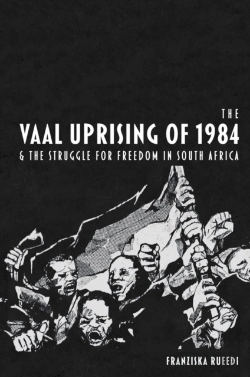 Bertrand.pt - The Vaal Uprising Of 1984 & The Struggle For Freedom In South Africa