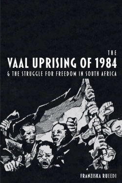 Bertrand.pt - The Vaal Uprising Of 1984 & The Struggle For Freedom In South Africa
