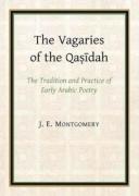 The Vagaries Of The Qasidah By J. E. Montgomery