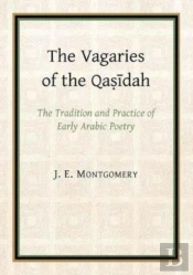 The Vagaries Of The Qasidah By J. E. Montgomery