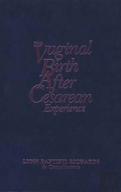 The Vaginal Birth After Cesarean (Vbac) Experience