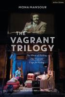 The Vagrant Trilogy: Three Plays By Mona Mansour