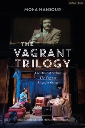 The Vagrant Trilogy: Three Plays By Mona Mansour