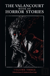 The Valancourt Book Of Horror Stories, Volume Three