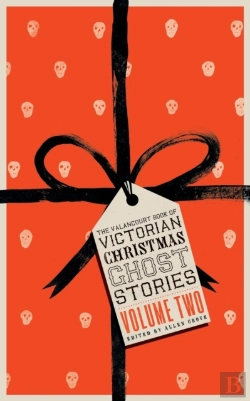 Bertrand.pt - The Valancourt Book Of Victorian Christmas Ghost Stories, Volume Two