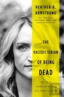 The Valedictorian Of Being Dead
