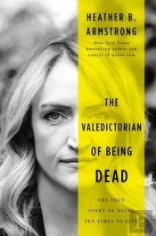 The Valedictorian Of Being Dead