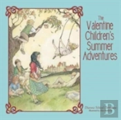 The Valentine Children'S Summer Adventures