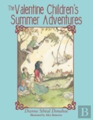 The Valentine Children'S Summer Adventures