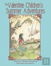 The Valentine Children'S Summer Adventures