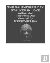 The Valentine'S Day Stalker In Love
