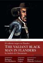 The Valiant Black Man In Flanders / El Valiente Negro En Flandes
