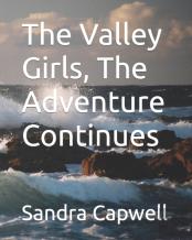 The Valley Girls, The Adventure Continues