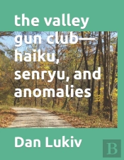 The Valley Gun Club-Haiku, Senryu, And A