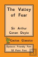 The Valley Of Fear (Cactus Classics Dyslexic Friendly Font)