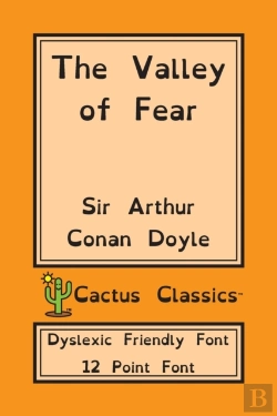 Bertrand.pt - The Valley Of Fear (Cactus Classics Dyslexic Friendly Font)