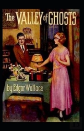 The Valley Of Ghosts  Crime Novel (Annotated)
