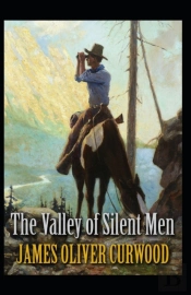 The Valley Of Silent Men
