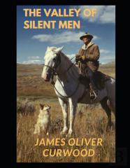 The Valley Of Silent Men