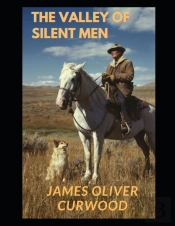 The Valley Of Silent Men