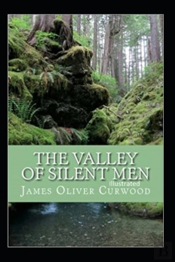Bertrand.pt - The Valley Of Silent Men Illustrated