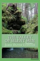 The Valley Of Silent Men Illustrated