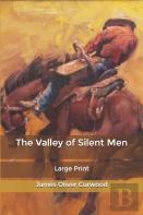 The Valley Of Silent Men