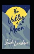 The Valley Of The Moon Annotated