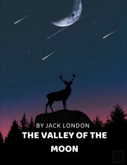 Bertrand.pt - The Valley Of The Moon By Jack London