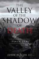 The Valley Of The Shadow Of Death