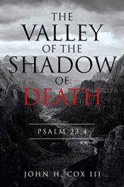 The Valley Of The Shadow Of Death