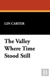 The Valley Where Time Stood Still